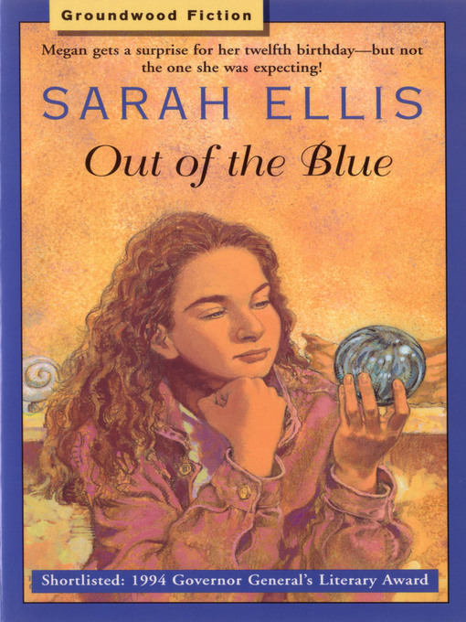 Title details for Out of the Blue by Sarah Ellis - Available